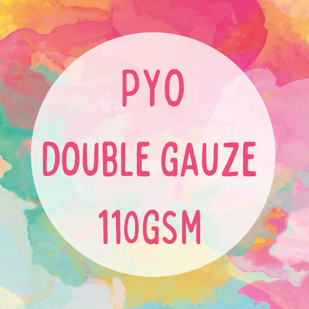 DOUBLE GAUZE 110GSM PYO